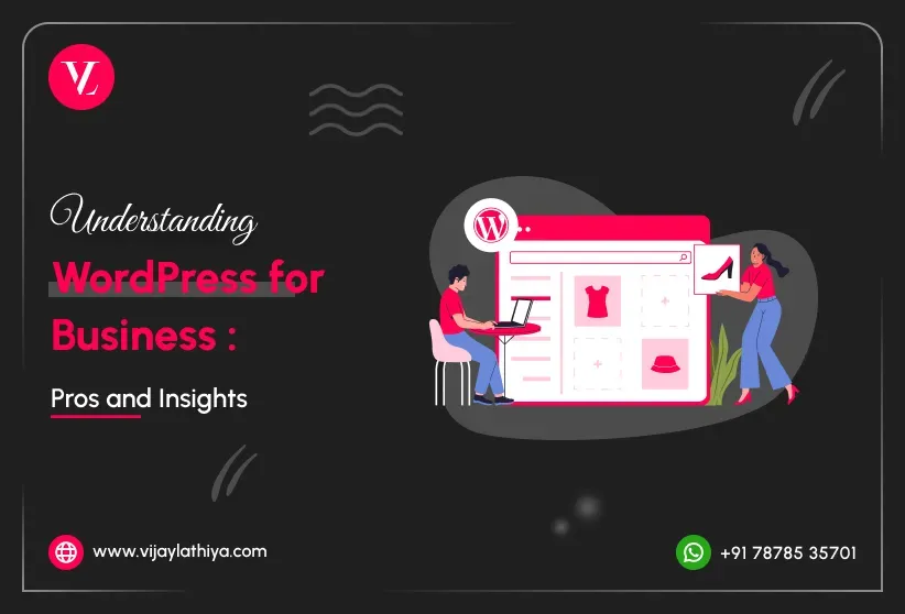 understanding-wordpress-for-business-pros-and-insights-vijay-lathiya